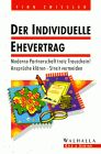Der individuelle Ehevertrag